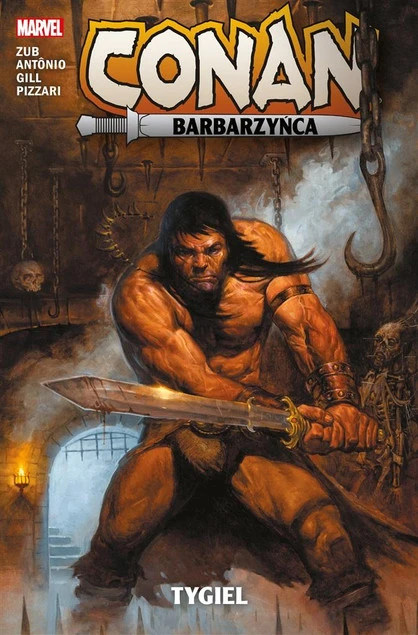 Conan Barbarzyńca. Tygiel Jim Zub, Roge Antonio, Robert Gill, Luca Pizzari_1