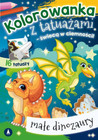 Kolorowanka z tatuażami – świecą w ciemności! Małe dinozaury WYDAWNICTWO