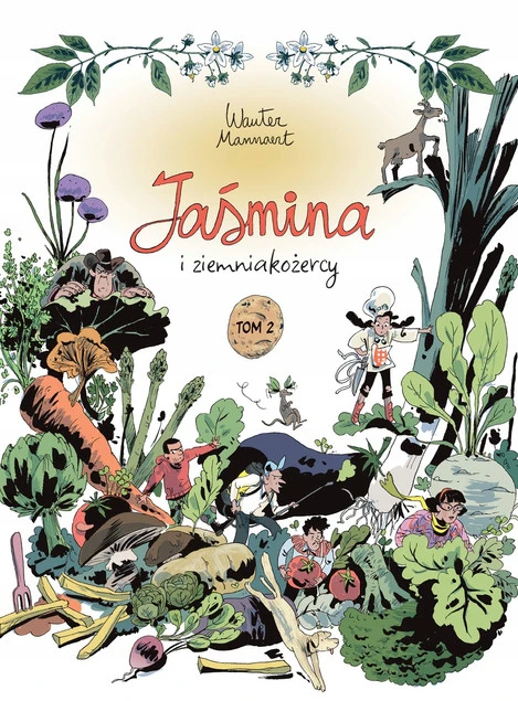Jaśmina i ziemniakożercy. Tom 2 Wauter Mannaert - Komiks Finałowy
