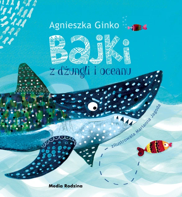 Okładka książki Bajki z dżungli i oceanu Agnieszka Ginko