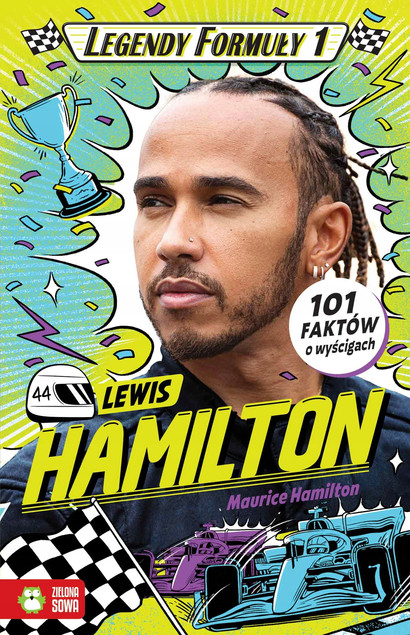 Lewis Hamilton. Legendy Formuły 1. Książka Maurice Hamilton