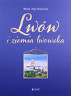 Lwów i ziemia Lwowska Mirek Osip-Pokrywka