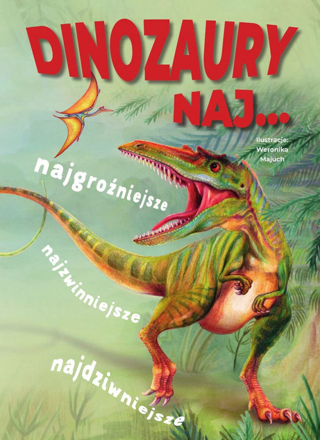 Książka Dinozaury NAJ? Odkryj Tajemnice Prehistorii SBM