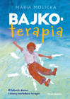Bajkoterapia Maria Molicka