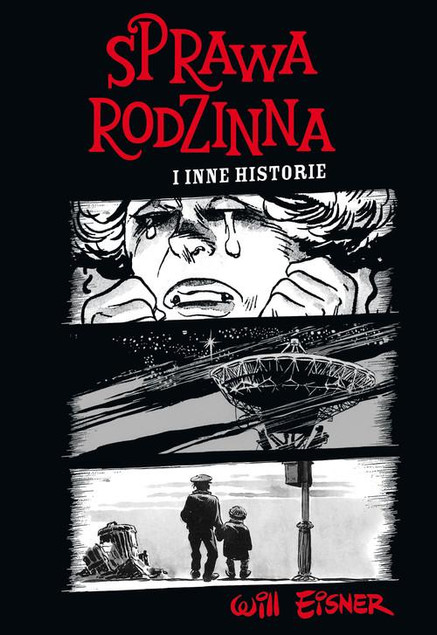 Mistrzowie Komiksu Sprawa rodzinna i inne historie Will Eisner