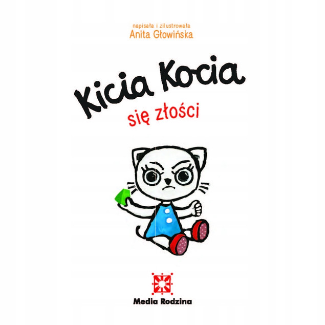 Kicia Kocia się złości Anita Głowińska