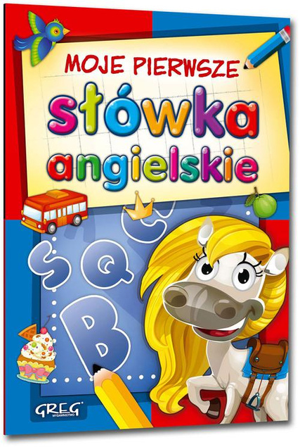 Moje Pierwsze Słówka Angielskie Nauka Angielskiego Dla Dzieci Greg