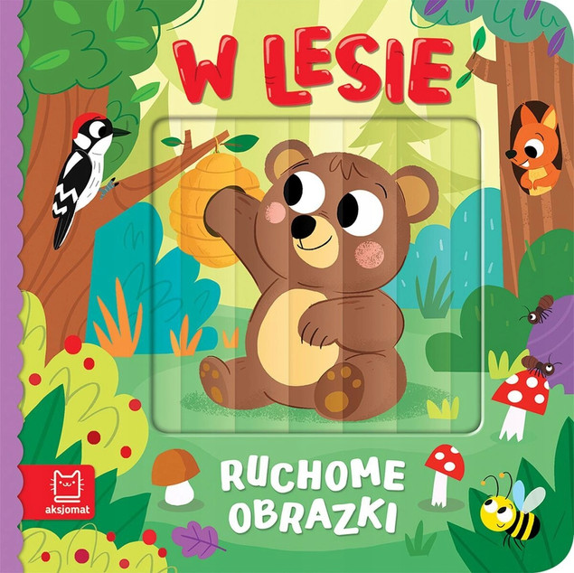 W lesie. Ruchome Obrazki Agata Kaczyńska – Książka Interaktywna