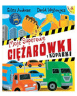 Moje superowe ciężarówki i koparki Giles Andreae