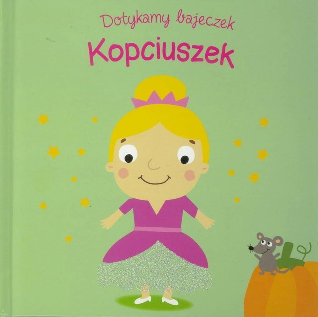 Dotykamy bajeczek II Kopciuszek Praca zbiorowa