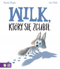 Wilk, który się zgubił – Rachel Bright
