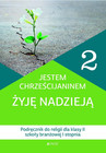 Religia Jestem chrześcijaninem Żyję nadzieją podręcznik dla klasy 2 szkoły branżowej Bogusław Nosek, Kamilla Rokosz