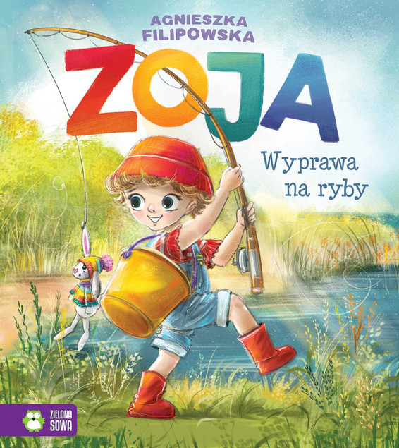 Zoja. Wyprawa na ryby Agnieszka Filipowska – Przygody dla Dzieci