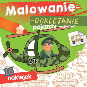 Malowanie Doklejanie Pojazdy Wojskowe 16 Naklejek 3+ Skrzat