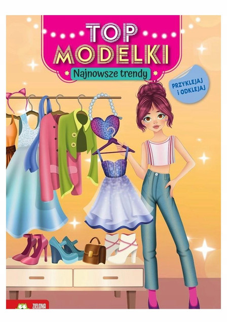 Top Modelki: Najnowsze Trendy – Książka z Naklejkami (Katsiaryna Hryk)