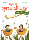 CZYM JEST SPRAWIEDLIWOŚĆ BARBARA BAFFETTI NOWA BARBARA BAFFETTI