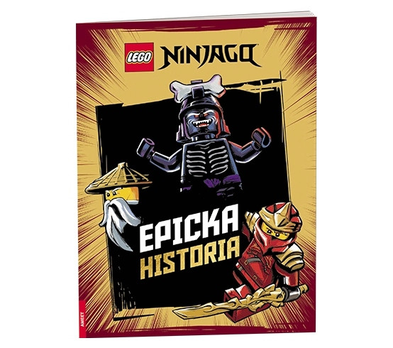 LEGO NINJAGO. Epicka historia Praca zbiorowa