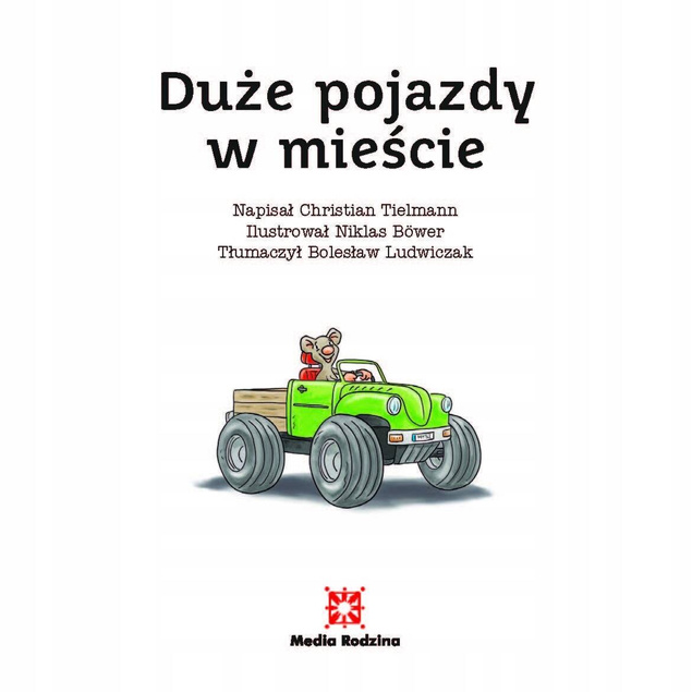 Duże Pojazdy W Mieście Mądra Mysz Frank Littek Media Rodzina