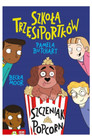 Szkoła Trzęsiportków. Szczeniak Popcorn - Butchart Pamela, Moor Becka