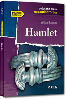 Hamlet Lektura Z Opracowaniem William Szekspir Greg