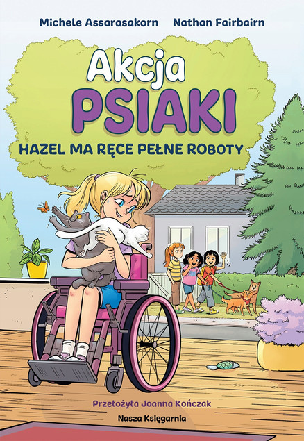 Akcja PSIAKI Tom 4: Hazel ma ręce pełne roboty - Komiks Nathan Fairbairn