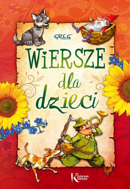 Wiersze Dla Dzieci Kolorowa Klasyka BR Greg