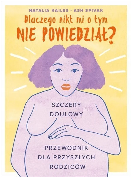 Okładka książki Dlaczego nikt mi o tym nie powiedział?