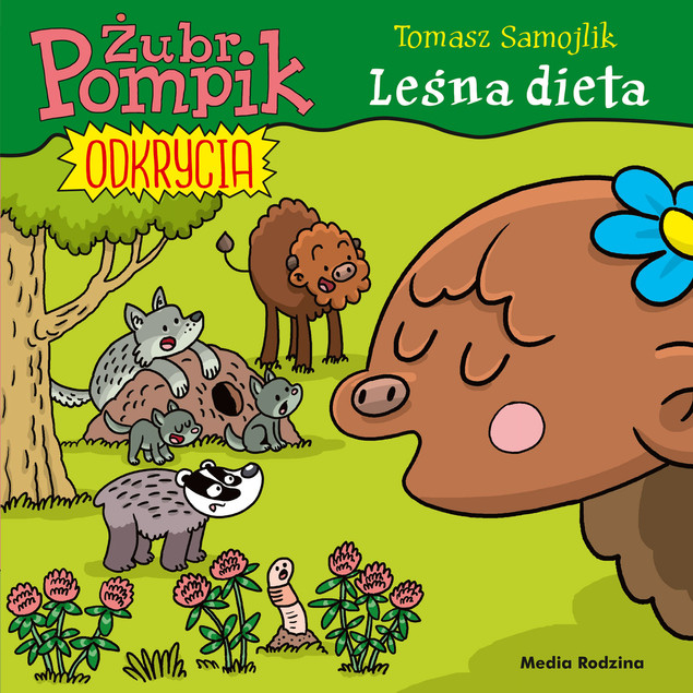 Żubr Pompik. Odkrycia Leśna dieta Tomasz Samojlik