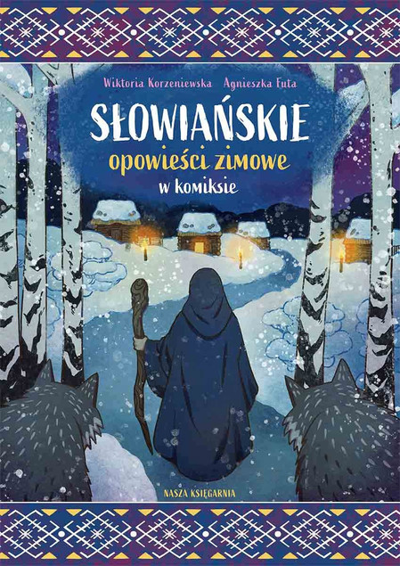 Słowiańskie opowieści zimowe w komiksie. Wiktoria Korzeniewska