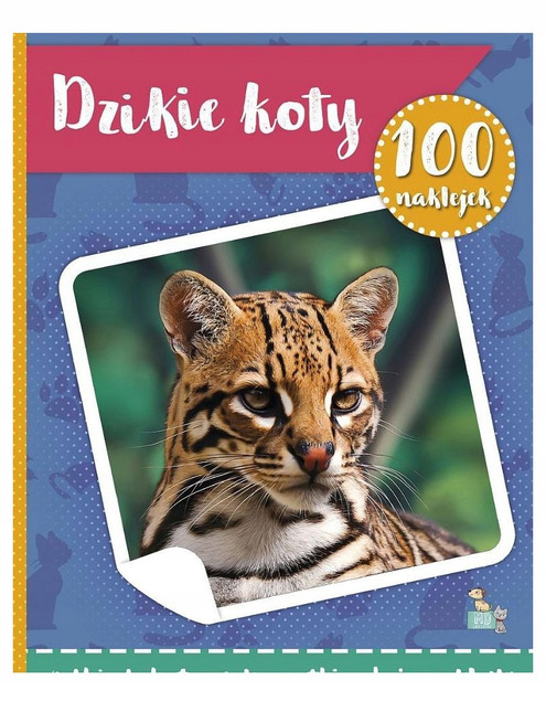 100 naklejek z plakatem. Dzikie koty Małgorzata Ewa Skibińska