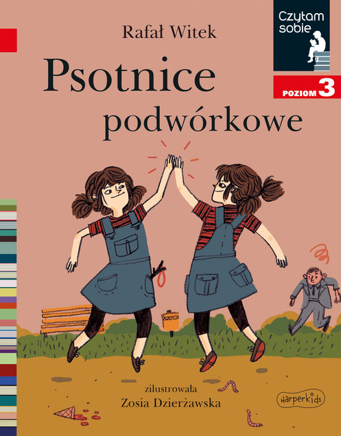 Czytam sobie - Psotnice podwórkowe. Poziom 3