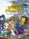 Na Wyspie Pyszności Tom 1 Tort ciasteczka czy babeczki Zofia Żelazny