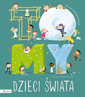 To MY dzieci świata Eliza Piotrowska