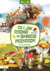 Od...do. Co i jak rośnie w świecie przyrody Liliana Fabisińska