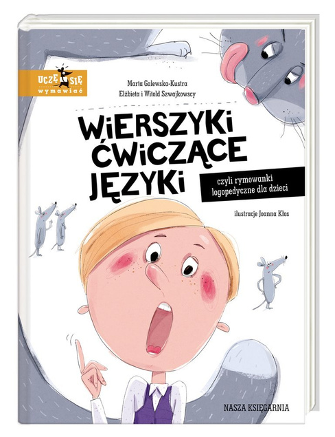 Wierszyki ćwiczące języki, czyli rymowanki logopedyczne dla dzieci Nasza Księgarnia