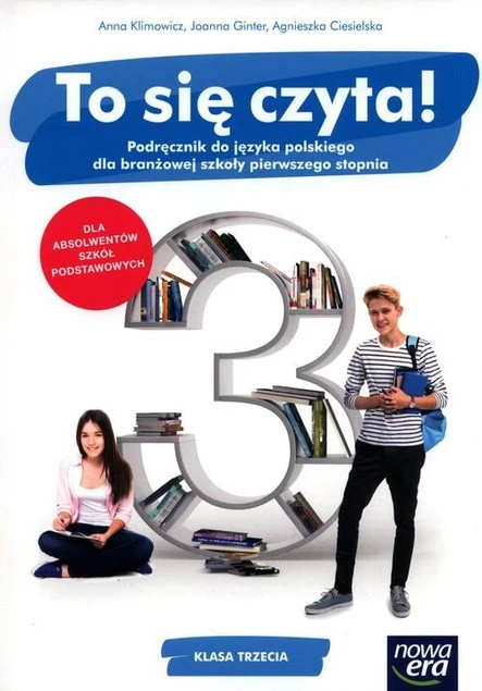 To się czyta! Podręcznik do języka polskiego dla klasy 3 branżowej szkoły I stopnia Anna Klimowicz, Joanna Ginter, Agnieszka Ciesielska - okładka