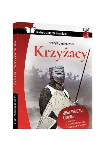 Krzyżacy Henryk Sienkiewicz Lektura z Opracowaniem