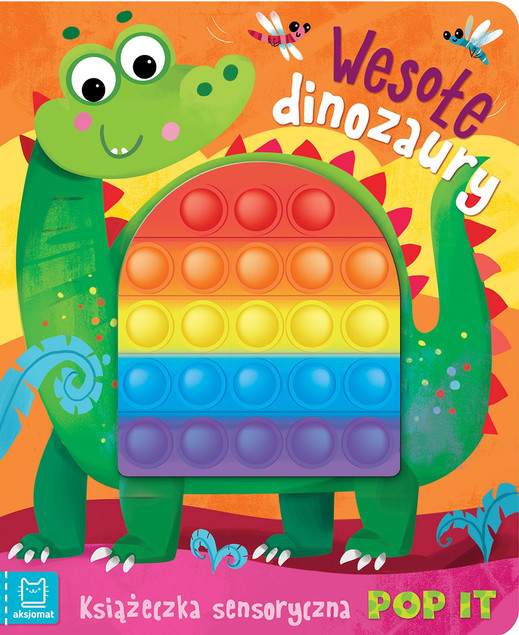 Książeczka Sensoryczna Z Pop It Wesołe Dinozaury 0+ Aksjomat 3607