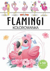 Kolorowanka Flamingi z Naklejkami Praca Zbiorowa Arti