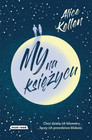 My na księżycu Alice Kellen