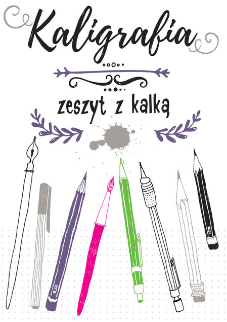 Kaligrafia. Zeszyt z kalką Praca zbiorowa