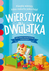 Wierszyki dla dwulatka Praca zbiorowa