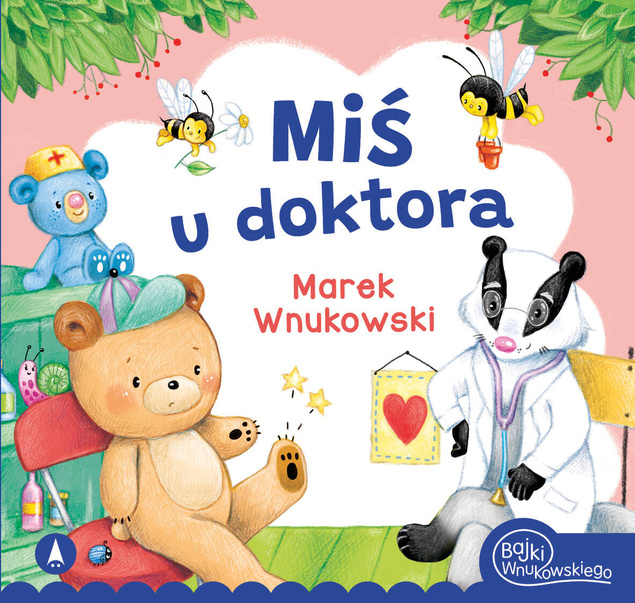 Miś U Doktora Marek Wnukowski Bajki i Wierszyki 3+ Skrzat