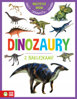 Książka Edukacyjna Wszystko Wiem DINOZAURY Zadania Naklejki 6+ Zielona Sowa