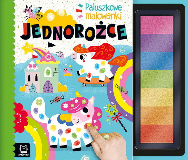 Paluszkowe Malowanki Jednorożce Aksjomat Agnieszka Bator Maluj Rączkami