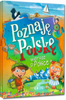 Poznaję Polskę Wiersze O Polsce Patrycja Wojtkowiak-Skóra TW Greg