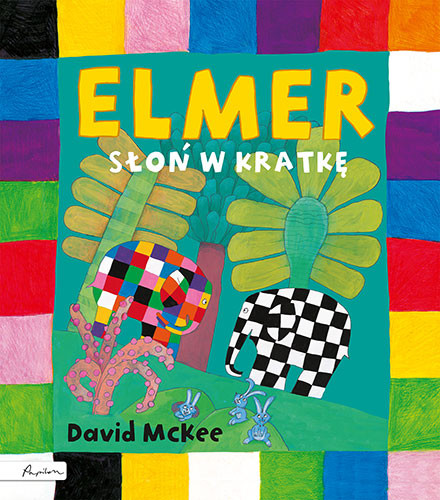 Elmer. Słoń w kratkę David McKee