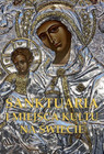 Sanktuaria i miejsca kultu na świecie Joanna Werner, Marta Szczygielska
