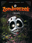 Zombiaczek. Bez serca. Tom 2 Christophe Cazenove, William Maury