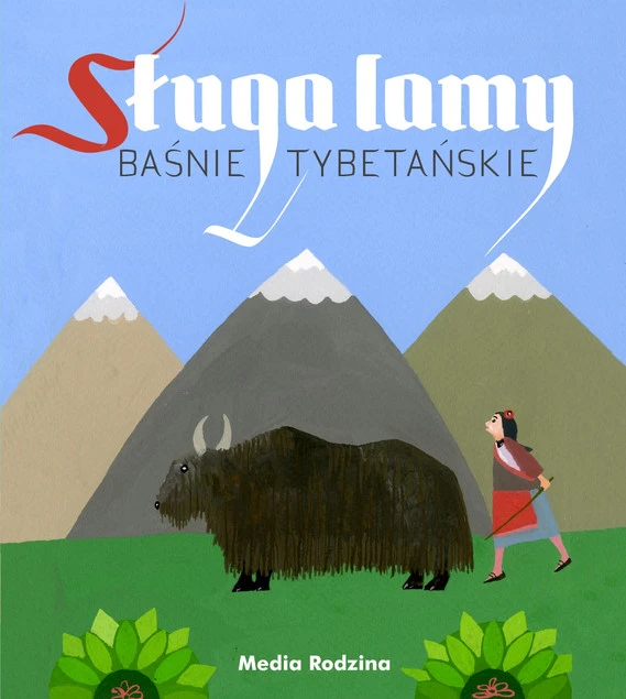 Sługa lamy Baśnie tybetańskie Elżbieta Walter